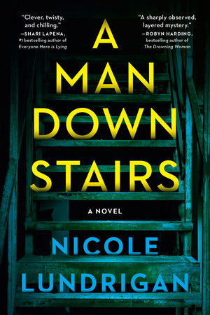 A Man Downstairs Paperback by Nicole Lundrigan
