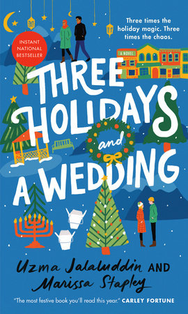 Three Holidays and a Wedding Paperback by Uzma Jalaluddin and Marissa Stapley