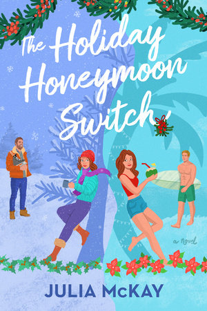The Holiday Honeymoon Switch Paperback by Julia McKay