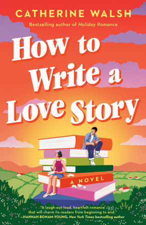 How to Write a Love Story Paperback by Catherine Walsh
