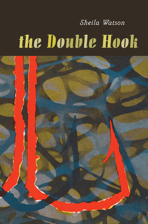 The Double Hook TR by Sheila Watson