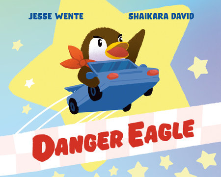 Danger Eagle Hardcover by Jesse Wente; illustrated by Shaikara David