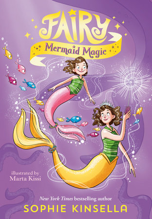 Fairy Mom and Me #4: Fairy Mermaid Magic TR by Sophie Kinsella