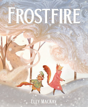 Frostfire Hardcover by Elly MacKay