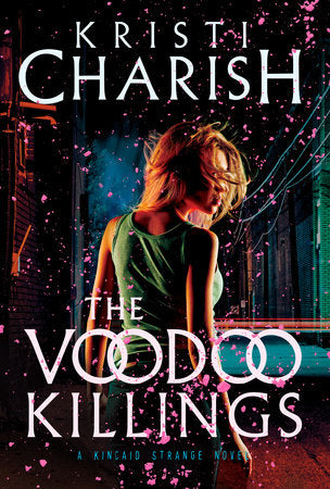The Voodoo Killings Paperback by Kristi Charish