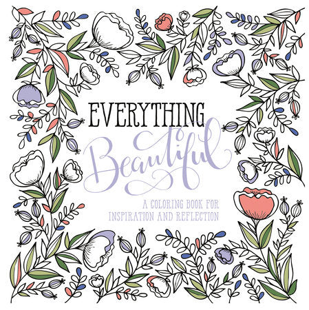 Everything Beautiful Paperback by WaterBrook and Ink & Willow
