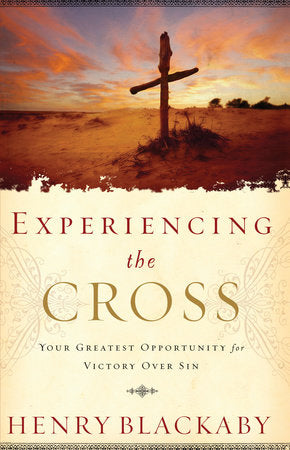 Experiencing the Cross Paperback by Henry Blackaby