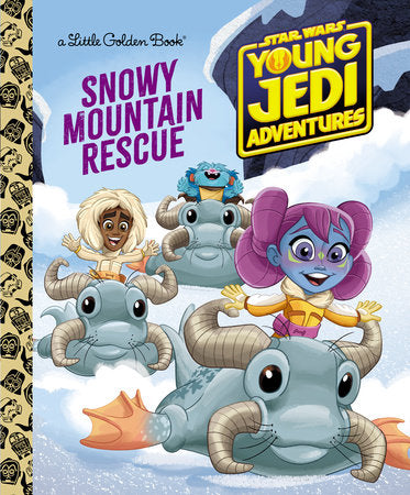 Snowy Mountain Rescue (Star Wars: Young Jedi Adventures) Hardcover by Golden Books; illustrated by Golden Books