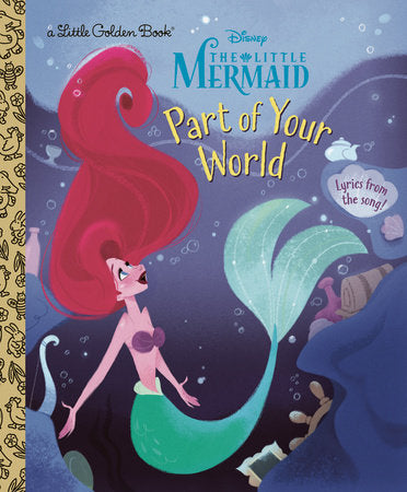Part of Your World (Disney Princess) Hardcover by Howard Ashman and Alan Menken; illustrated by Nathanna Érica