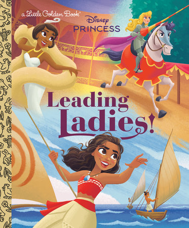 Leading Ladies! (Disney Princess) Hardcover by Holly Rice; illustrated by Grace Mills