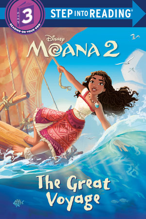 The Great Voyage (Disney Moana 2) Paperback by RH Disney; illustrated by the Disney Storybook Art Team