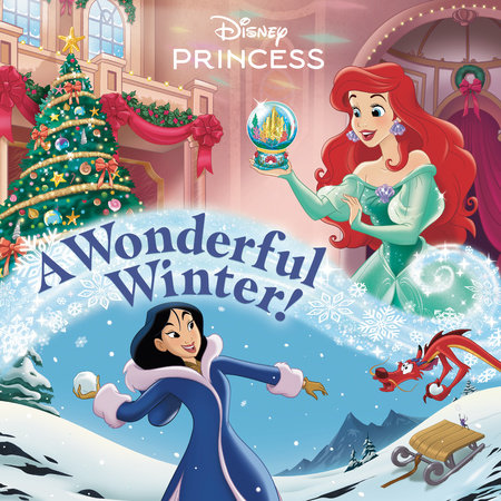 A Wonderful Winter! (Disney Princess) Paperback by Nicole Johnson; illustrated by Anthony Conley