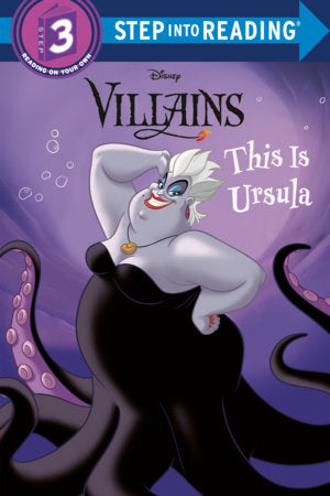 This Is Ursula (Disney Villains) Paperback by Nicole Johnson; illustrated by the Disney Storybook Art Team