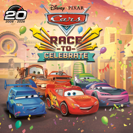 Race to Celebrate (Disney/Pixar's Cars) Paperback by RH Disney; illustrated by the Disney Storybook Art Team