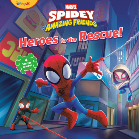 Spidey and His Amazing Friends: Heroes to the Rescue! (Marvel) Hardcover by Random House; Illustrated by Random House