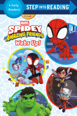 Spidey and His Amazing Friends: Webs Up! (Marvel) Paperback by Steve Behling; illustrated by Random House