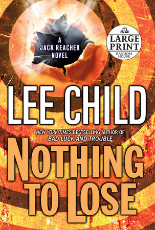 Nothing to Lose Paperback by Lee Child