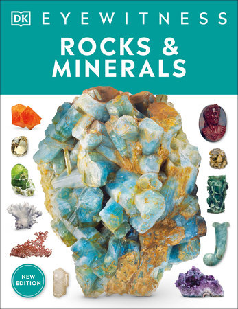 Eyewitness Rocks and Minerals TR by DK