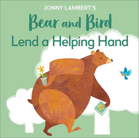 Jonny Lambert's Bear and Bird: Lend a Helping Hand EL by Jonny Lambert