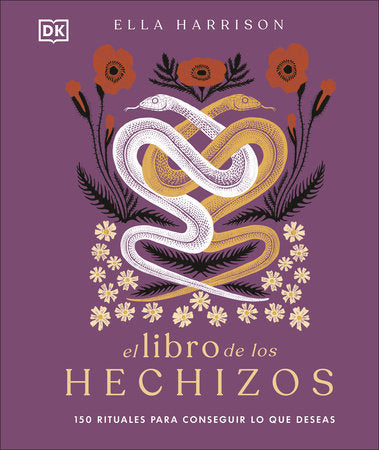 El libro de los hechizos (The Book of Spells) Hardcover by Ella Harrison