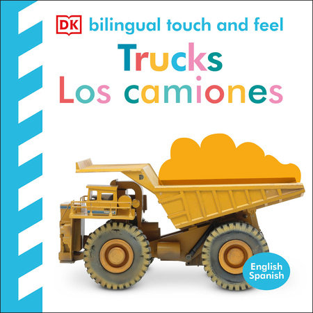 Bilingual Baby Touch and Feel Truck - Los camiones Board Book by DK