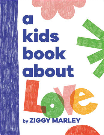 A Kids Book About Love Hardcover by Ziggy Marley