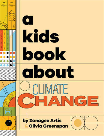 A Kids Book About Climate Change Hardcover by Zanagee Artis & Olivia Greenspan