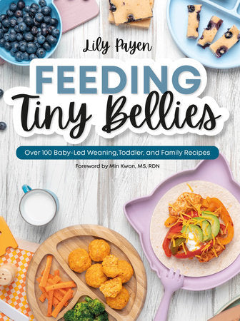 Feeding Tiny Bellies Paperback by Lily Payen