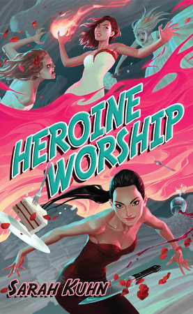 Heroine Worship Paperback by Sarah Kuhn