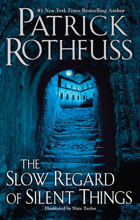 The Slow Regard of Silent Things TR by Patrick Rothfuss