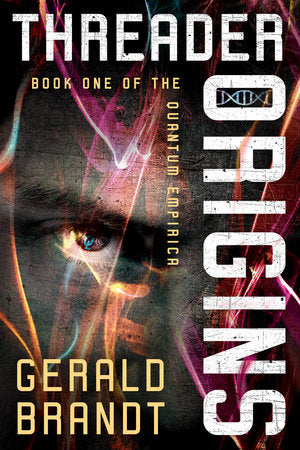 Threader Origins Paperback by Gerald Brandt