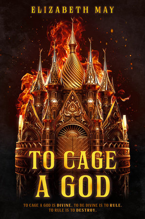 To Cage a God Hardcover by Elizabeth May