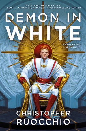 Demon in White TR by Christopher Ruocchio