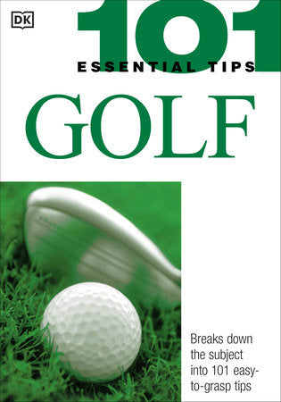 101 Essential Tips: Golf TR by Marlena Spieler, Peter Ballingall
