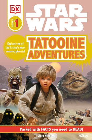 DK Readers L1: Star Wars: Tatooine Adventures Paperback by Clare Hibbert