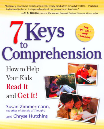 7 Keys to Comprehension Paperback by Susan Zimmermann, coauthor of Mosaic of Thought, and Chryse Hutchins