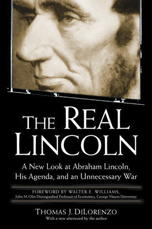 The Real Lincoln Paperback by Thomas J. DiLorenzo