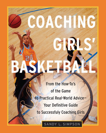Coaching Girls' Basketball Paperback by Sandy L. Simpson