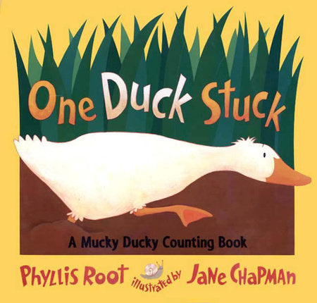 One Duck Stuck Paperback by Phyllis Root; Illustrated by Jane Chapman