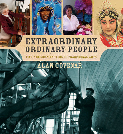 Extraordinary Ordinary People Hardcover by Alan Govenar; Photographed by Alan Govenar