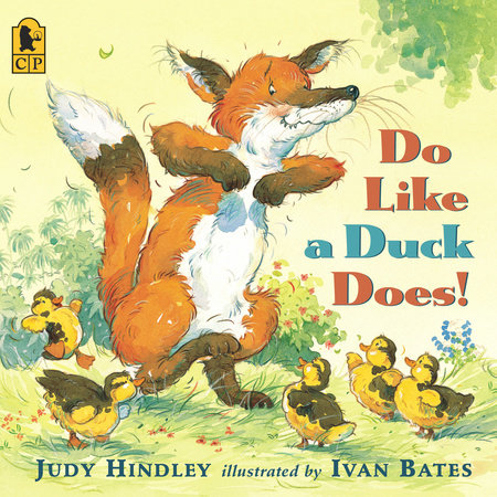 Do Like a Duck Does! Paperback by Judy Hindley; Illustrated by Ivan Bates