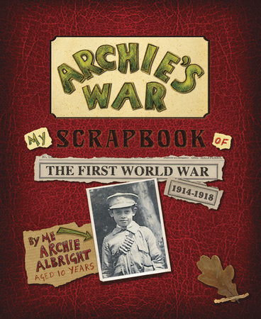 Archie's War Hardcover by Marcia Williams; Illustrated by Marcia Williams