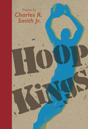 Hoop Kings Paperback by Charles R. Smith Jr.