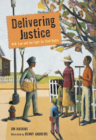 Delivering Justice Paperback by Jim Haskins; Illustrated by Benny Andrews