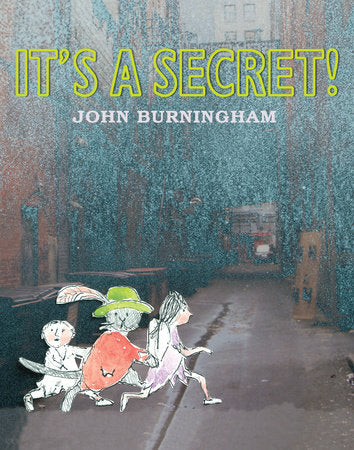It's a Secret Hardcover by John Burningham; Illustrated by John Burningham