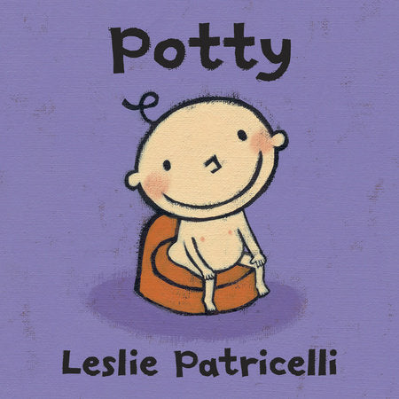 Potty Board Book by Leslie Patricelli; Illustrated by Leslie Patricelli