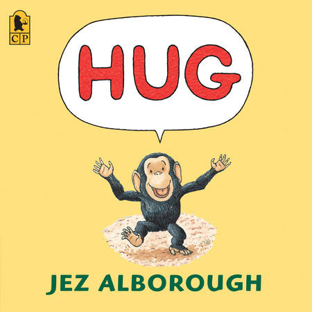 Hug TR by Jez Alborough; Illustrated by Jez Alborough