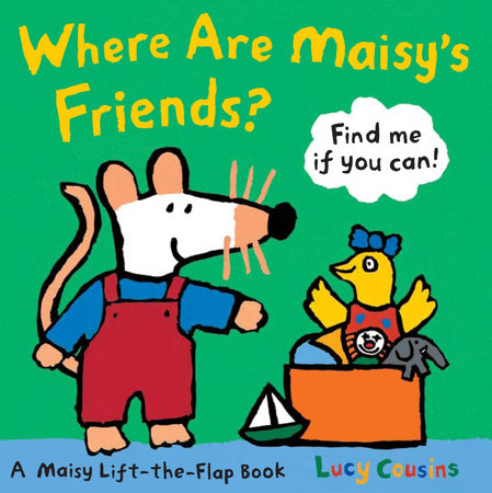Where Are Maisy's Friends? Board Book by Lucy Cousins; Illustrated by Lucy Cousins