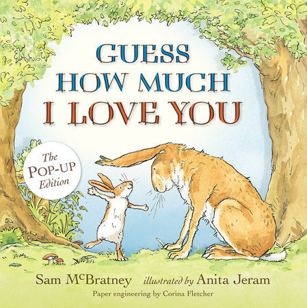 Guess How Much I Love You: Pop-Up Hardcover by Sam McBratney; Illustrated by Anita Jeram
