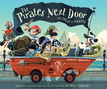 The Pirates Next Door Hardcover by Jonny Duddle; Illustrated by Jonny Duddle